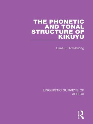 cover image of The Phonetic and Tonal Structure of Kikuyu